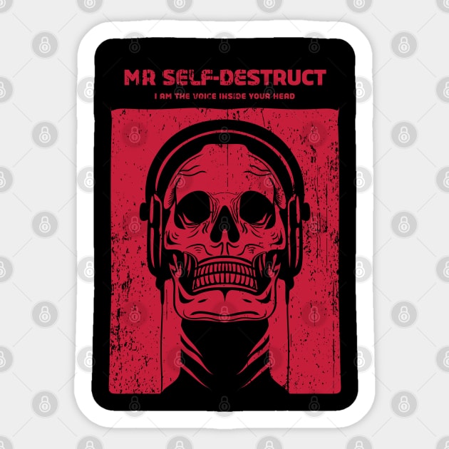 Mr. SELF-DESTRUCT Sticker by artslaves